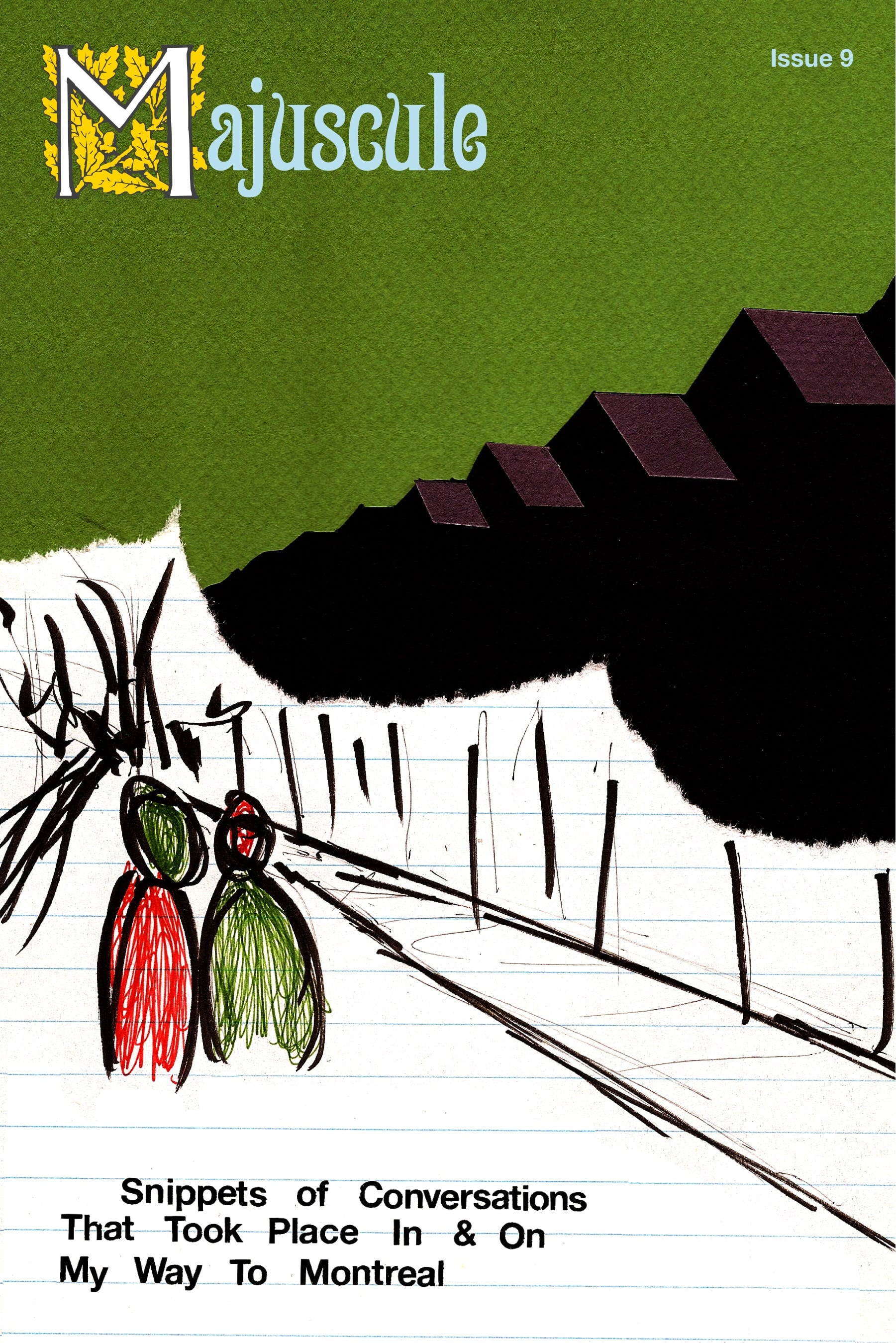 Issue 9 - Snippets of Conversation That Took Place In & On My Way To Montreal